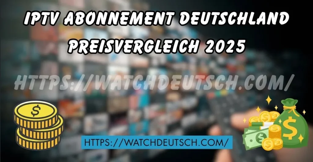 IPTV Abonnement Deutschland Preisvergleich 2025