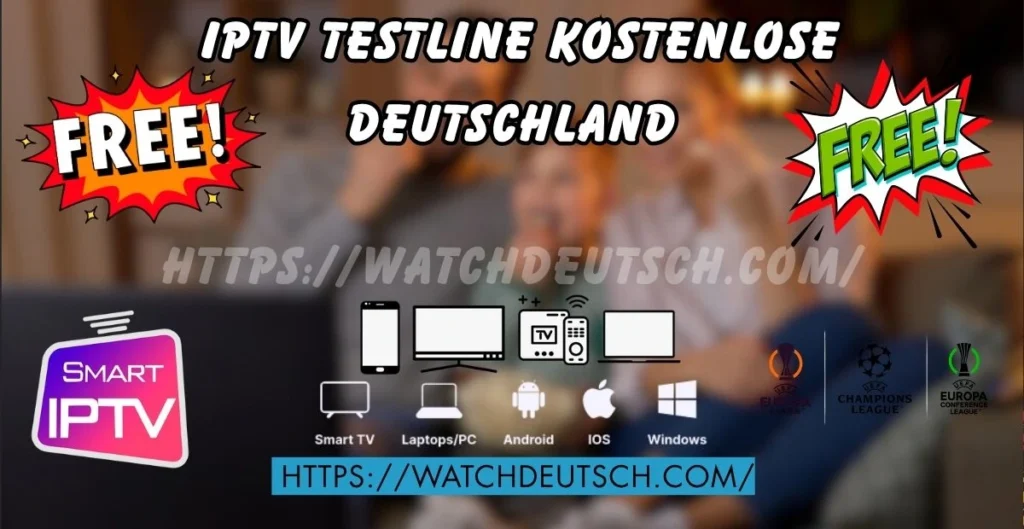 IPTV Testline kostenlose Deutschland