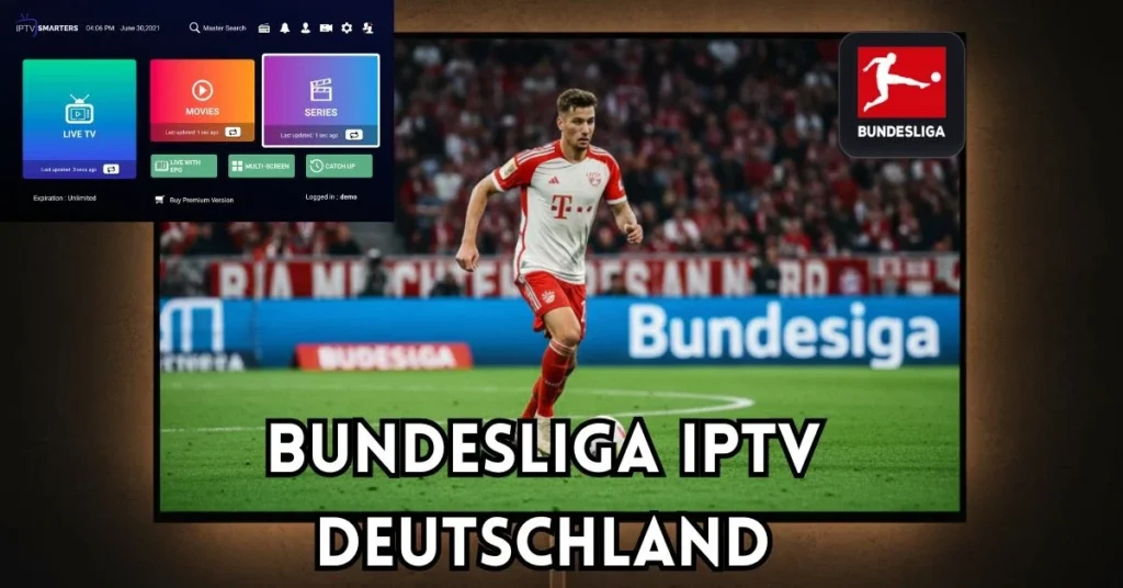 #1 Best Bundesliga IPTV Deutschland sehen: Legale Optionen & Einrichtung 1 bundesliga iptv deutschland bundesliga iptv deutschland